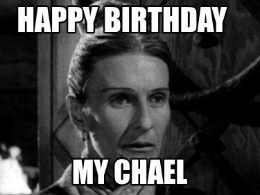 happy-birthday-my-chael