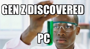 gen-z-discovered-pc