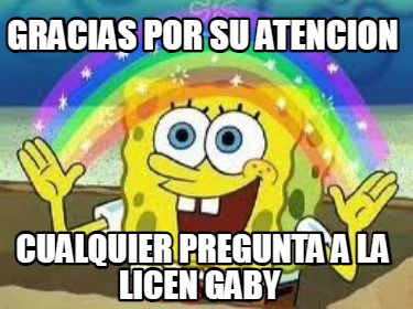 gracias-por-su-atencion-cualquier-pregunta-a-la-licen-gaby