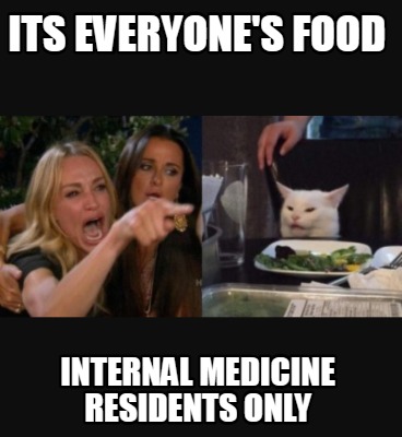 its-everyones-food-internal-medicine-residents-only