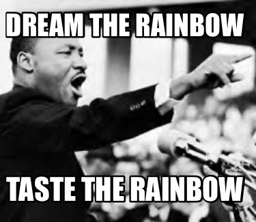 dream-the-rainbow-taste-the-rainbow