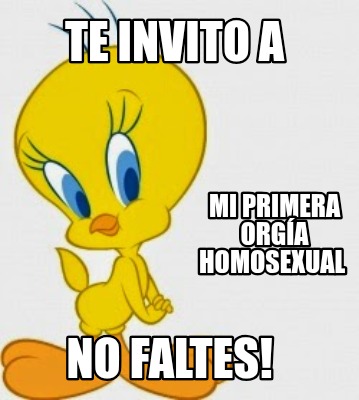 te-invito-a-mi-primera-orga-homosexual-no-faltes