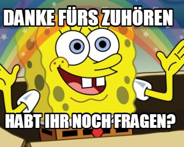 danke-frs-zuhren-habt-ihr-noch-fragen30