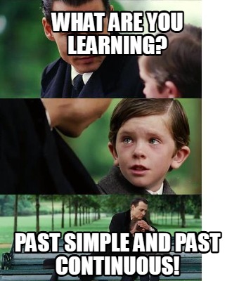 what-are-you-learning-past-simple-and-past-continuous