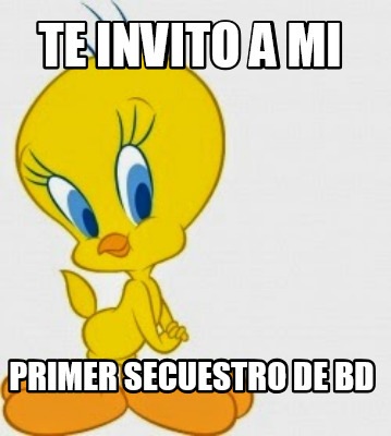 te-invito-a-mi-primer-secuestro-de-bd