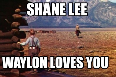 shane-lee-waylon-loves-you