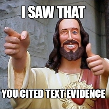 i-saw-that-you-cited-text-evidence