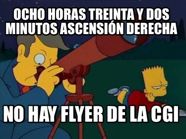 ocho-horas-treinta-y-dos-minutos-ascensin-derecha-no-hay-flyer-de-la-cgi