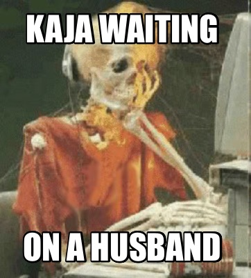 kaja-waiting-on-a-husband