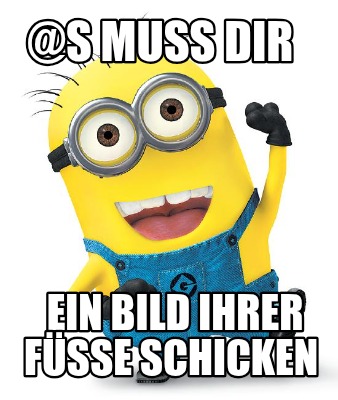 s-muss-dir-ein-bild-ihrer-fe-schicken