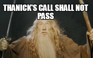 thanicks-call-shall-not-pass