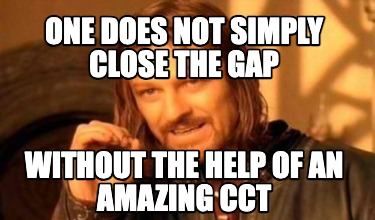 one-does-not-simply-close-the-gap-without-the-help-of-an-amazing-cct