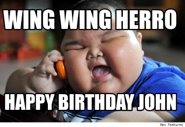 wing-wing-herro-happy-birthday-john