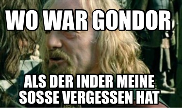 wo-war-gondor-als-der-inder-meine-soe-vergessen-hat