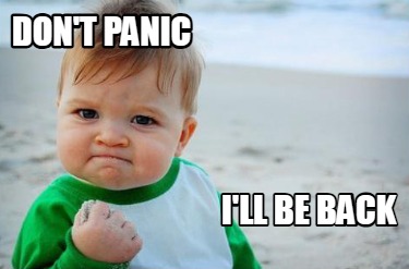 dont-panic-ill-be-back