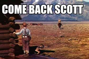 come-back-scott