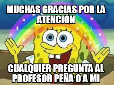 muchas-gracias-por-la-atencin-cualquier-pregunta-al-profesor-pea-o-a-mi