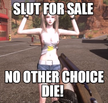 slut-for-sale-no-other-choice-die