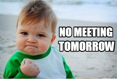 no-meeting-tomorrow