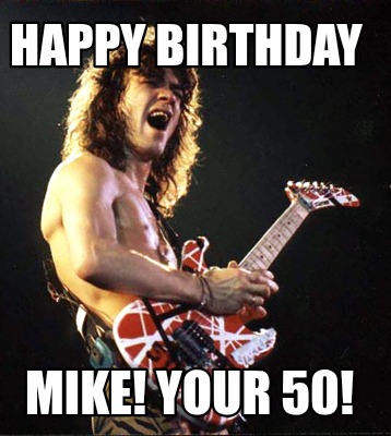 happy-birthday-mike-your-50