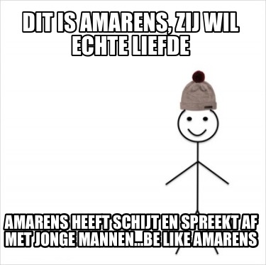 dit-is-amarens-zij-wil-echte-liefde-amarens-heeft-schijt-en-spreekt-af-met-jonge