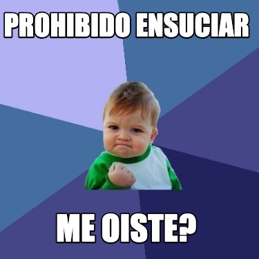 prohibido-ensuciar-me-oiste