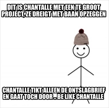 dit-is-chantalle-met-een-te-groot-project-ze-dreigt-met-baan-opzeggen-chantalle-