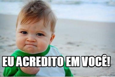 eu-acredito-em-voc5