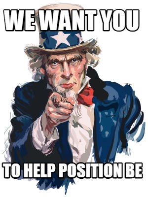 we-want-you-to-help-position-be