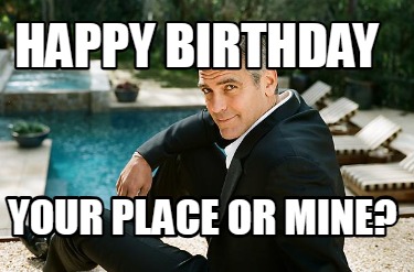 happy-birthday-your-place-or-mine