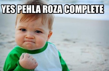 yes-pehla-roza-complete