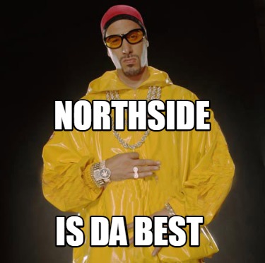 northside-is-da-best4