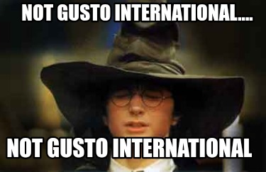 not-gusto-international....-not-gusto-international