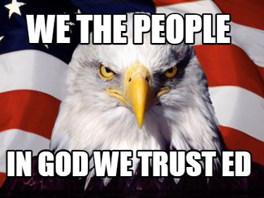 we-the-people-in-god-we-trust-ed