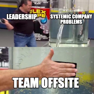 leadership-team-offsite-systemic-company-problems