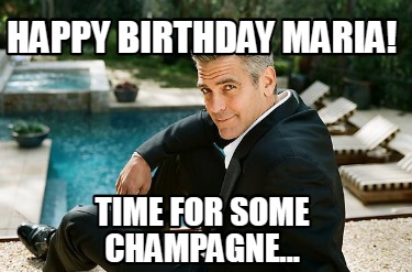 happy-birthday-maria-time-for-some-champagne