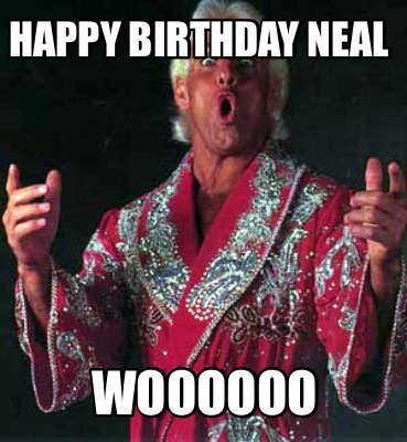 happy-birthday-neal-woooooo