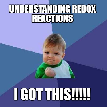 understanding-redox-reactions-i-got-this