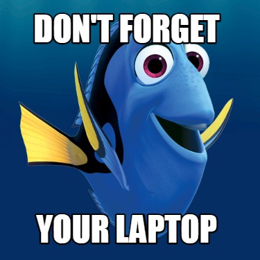 dont-forget-your-laptop