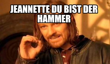 jeannette-du-bist-der-hammer