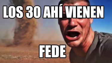 los-30-ah-vienen-fede