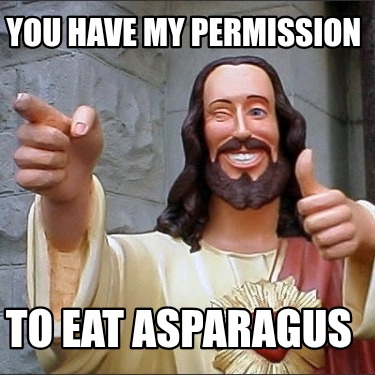 you-have-my-permission-to-eat-asparagus