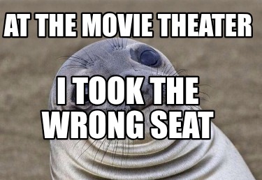 at-the-movie-theater-i-took-the-wrong-seat