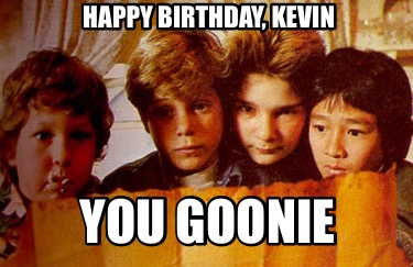 happy-birthday-kevin-you-goonie