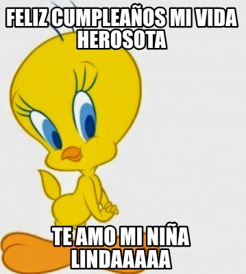 feliz-cumpleaos-mi-vida-herosota-te-amo-mi-nia-lindaaaaa