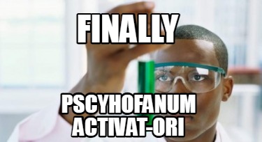 finally-pscyhofanum-activat-ori