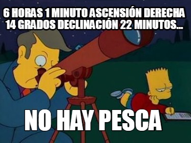 6-horas-1-minuto-ascensin-derecha-14-grados-declinacin-22-minutos...-no-hay-pesc