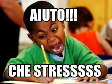 aiuto-che-stresssss