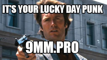 its-your-lucky-day-punk-9mm.pro