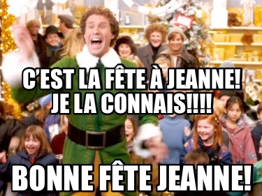 cest-la-fte-jeanne-je-la-connais-bonne-fte-jeanne